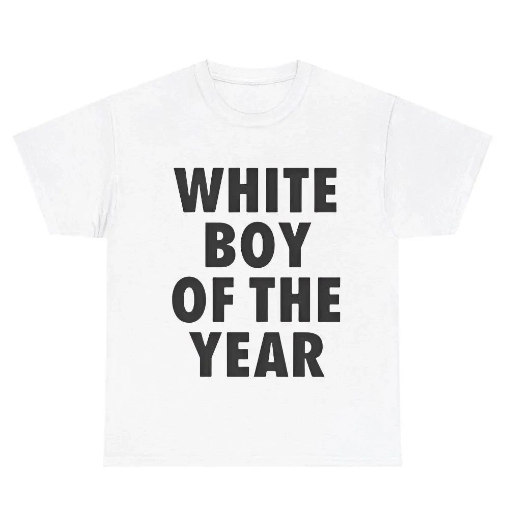

White Boy of The Year TShirt Funny Men Shirt Top Menswear Streetwear Crewneck Graphic Shirt Summer Men s and Women s T-shirt Top XXXXL