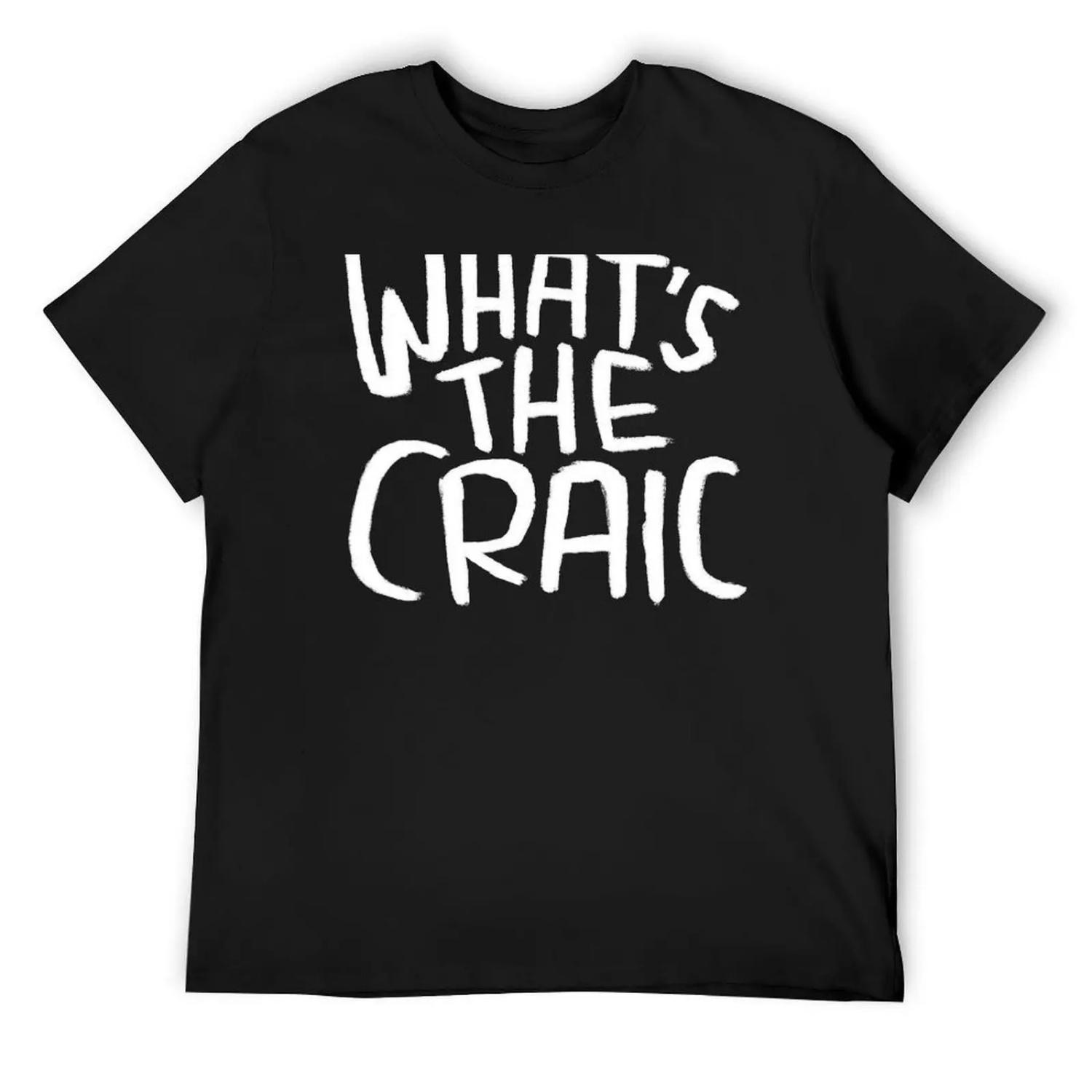 Craic, Irish Slang for Fun, Whats the Craic T-Shirt heavyweights for a boy Anime t-shirt shirts men graphic S