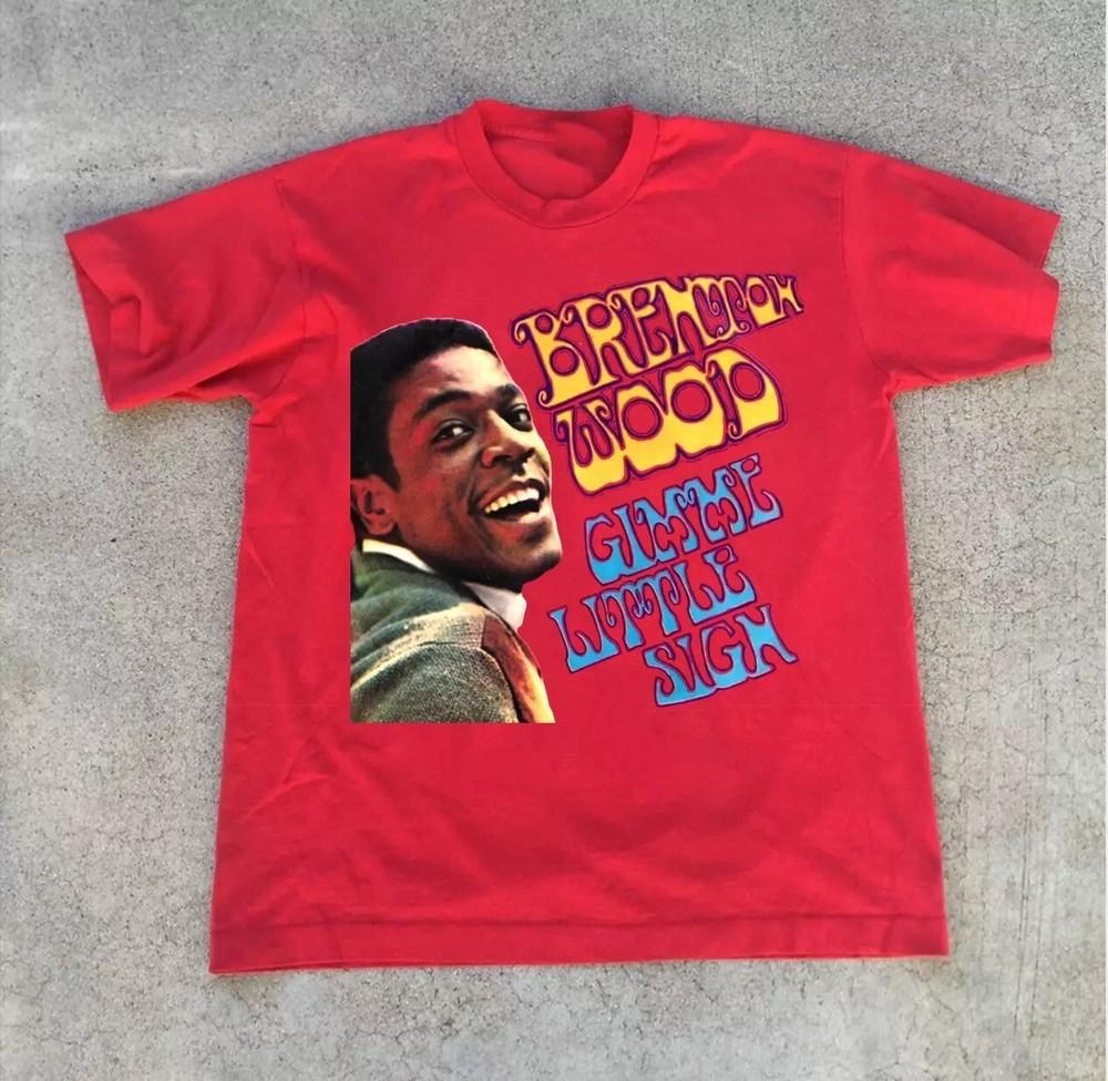 NEW Brenton Wood Gimme a Little Sign Gift For Fan Classic Red Shirt BL738 Unisex T-Shirt S