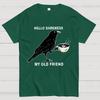 Hello Darkness My Old Friend Raven Crow Coffee Cotton Summer Casual Cool Loose T-Shirt