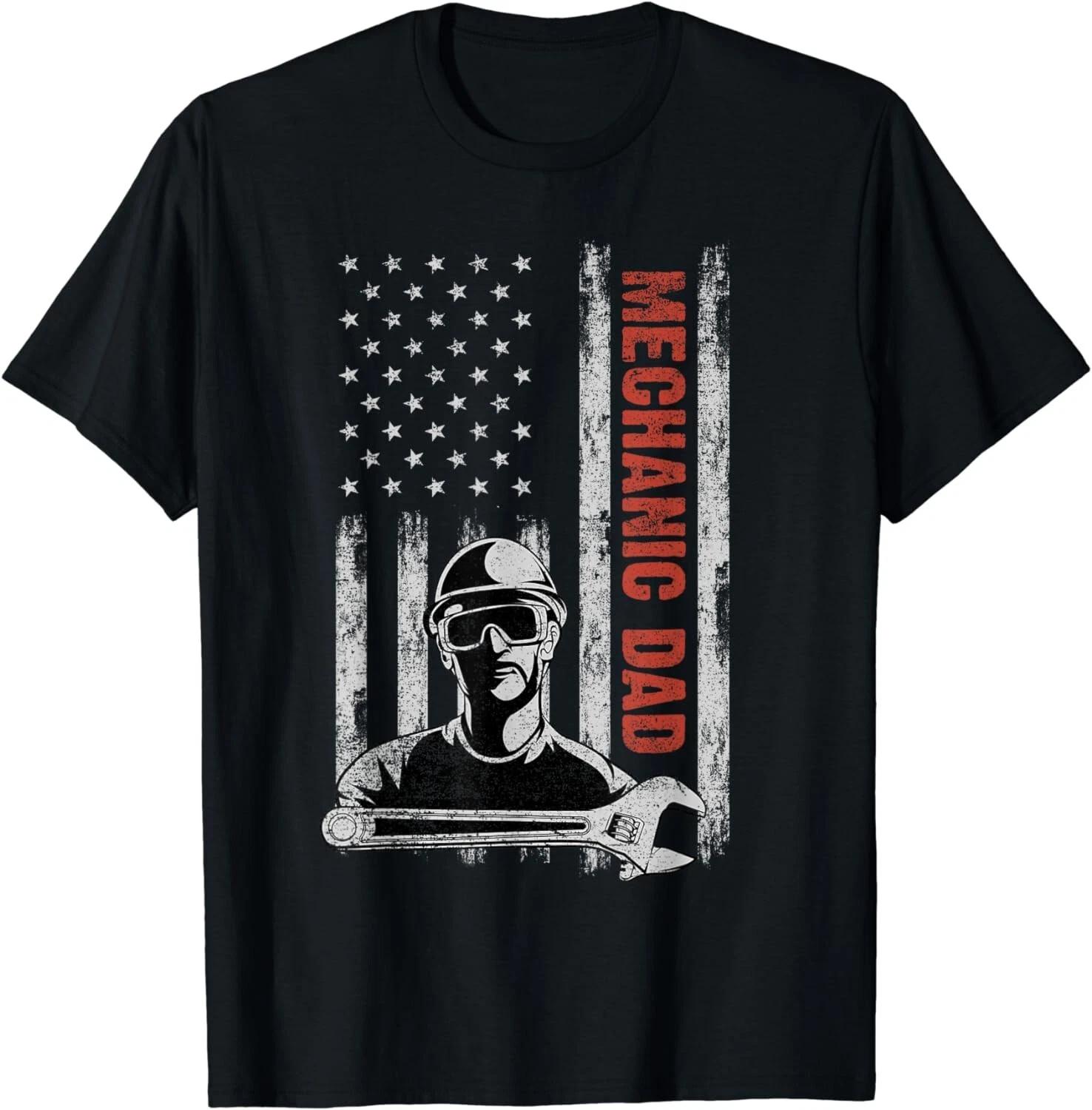 

Mechanic Dad American Flag Father s Day 4th Of July Gift Unisex T-Shirt XL