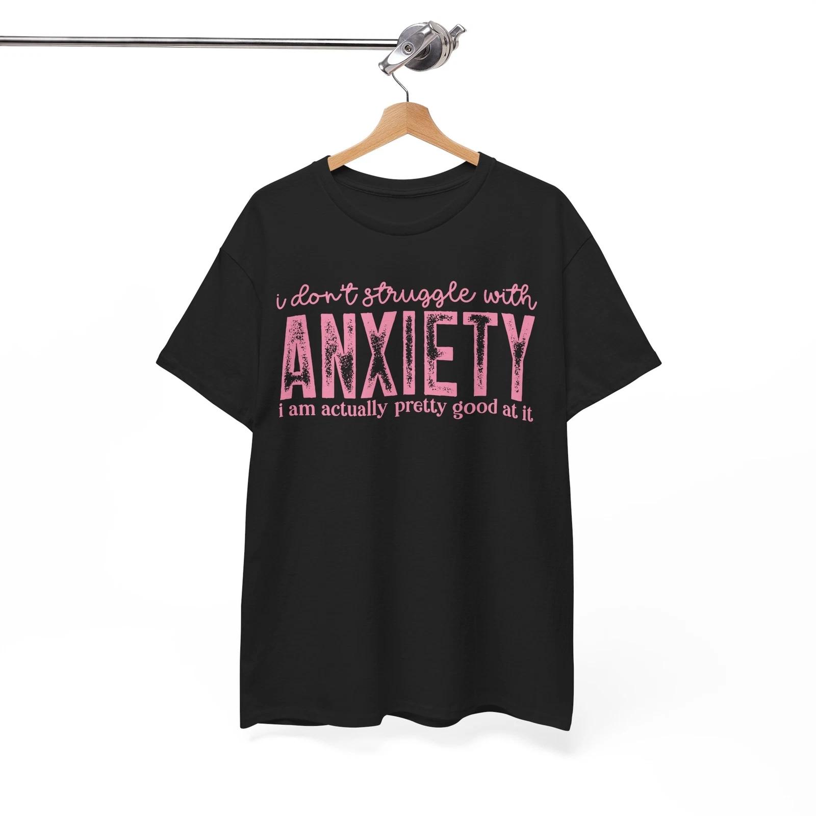 Sarcastic Anxiety T-Shirt - Top-Tier Funny Tee for Humor Addicts 4XL