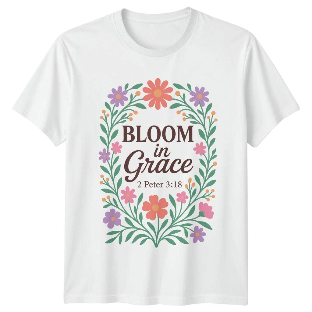 Bloom In Grace TShirt Scripture Christian Mothers Day Gift For Her