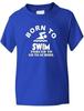 Born To Swim Boys Girls Sports Kids T Shirt Gift Present Sizes 1-13 Years