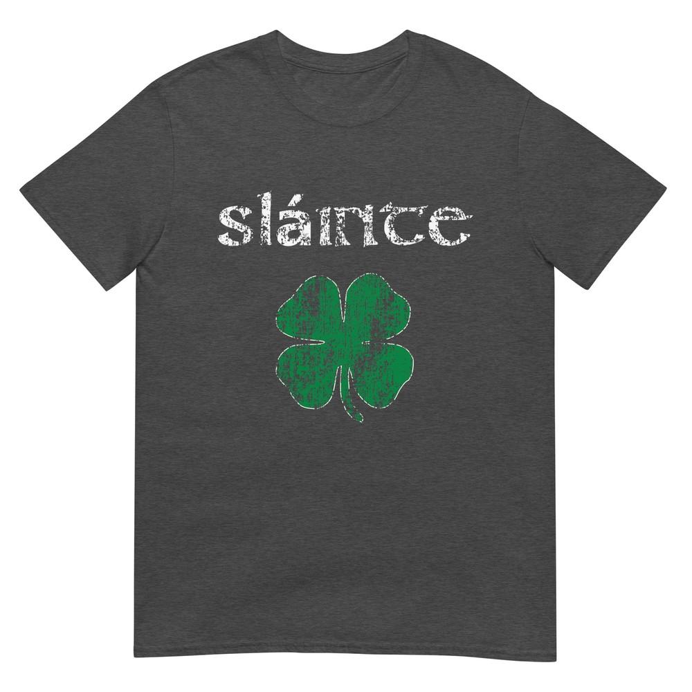 Slainte Cheers Good Health From Ireland Unisex Unisex Tshirt