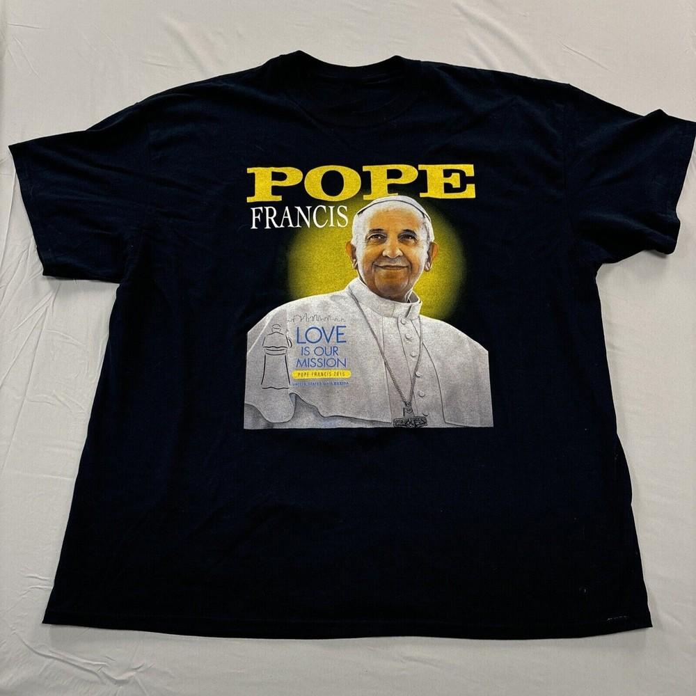 Pope Francis Love is Our Mission 2015 Shirt Black Unisex S-5XL 1H0053 Unisex T-Shirt S