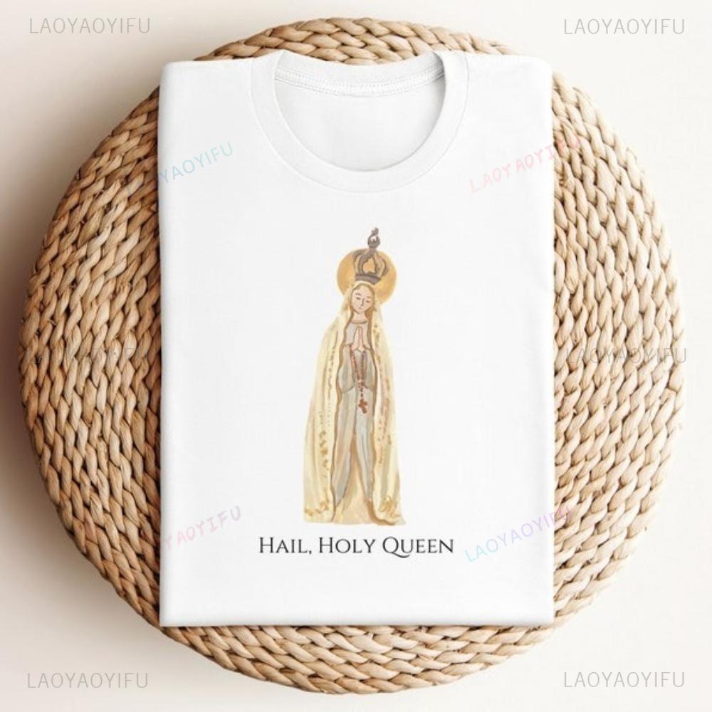 Hail Holy Queen Mary Catholic Tee Catholic Faith Tshirt Women Daily Life Simple Casual Tshirt Catholic Gift Shirt Girl Clothing S