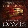 Two For The Lions by Lindsey Davis Paperback Book 9780099515265