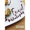 Food & Philosophy: Eat, Think, and Be Merry