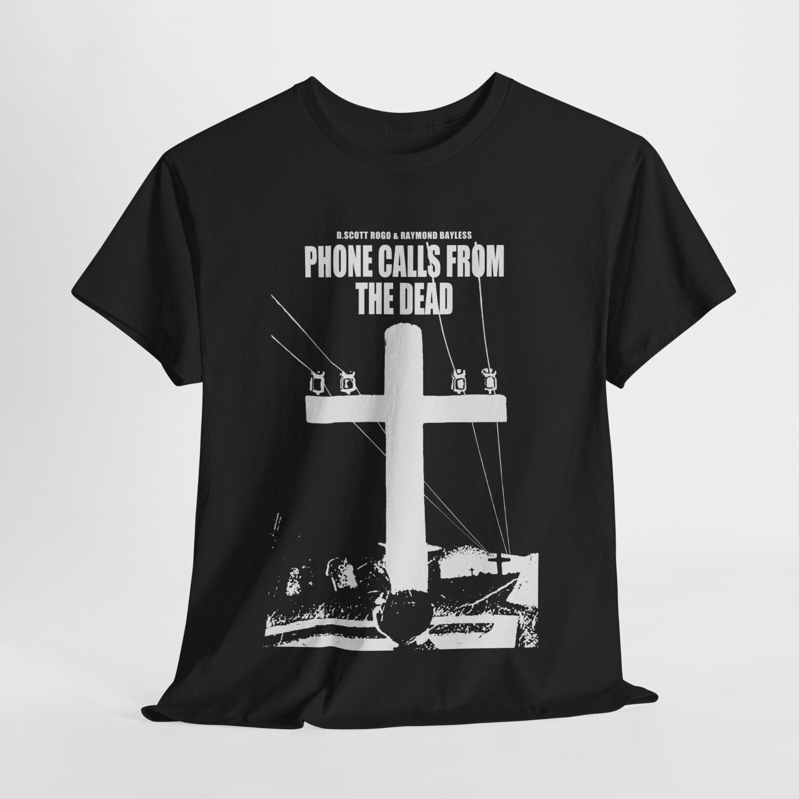 Phone Calls from the Dead shirt M