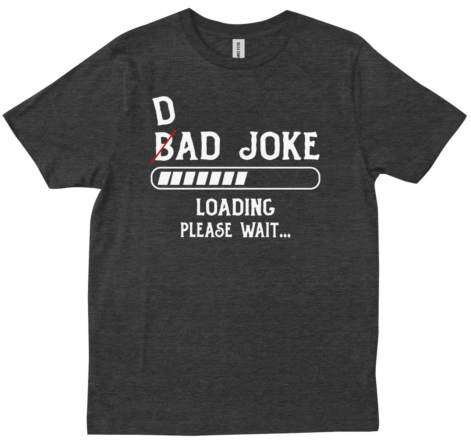 Dad Jokes Bad Jokes Loading Funny Fathers Day dad gifts T shirt S