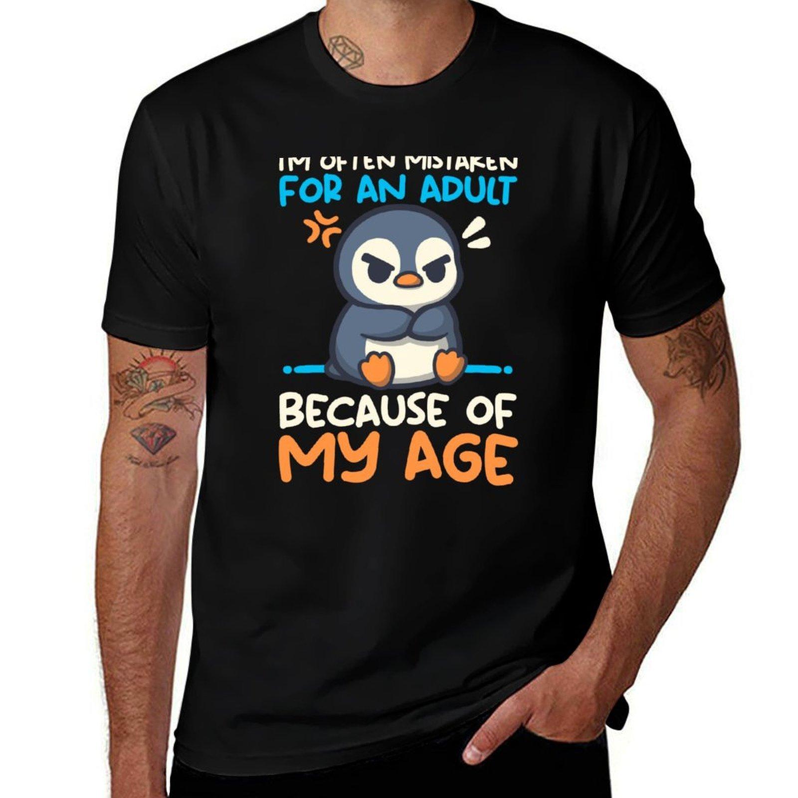

Penguin often mistaken for an adult because of my age T-Shirt korean fashion anime tshirt mens graphic t-shirts funny 4XL