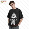Handmaid'S Tale Under His Eye Novel Tv God Unisex Shirt O3ZP