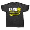 Dink Responsibly T Shirt Pickleball Sport Summer Graphic Cotton Streetwear Short Sleeve Birthday Gifts Tshirt Mens Clothing