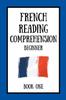 Buch French Reading Comprehension : Beginner Book One