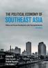 The The Political Economy of Southeast Asia : Politics and Uneven Development Under Hyperglobalisation Book