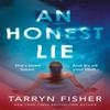 An Honest Lie by Tarryn Fisher Paperback Book 9781472298652