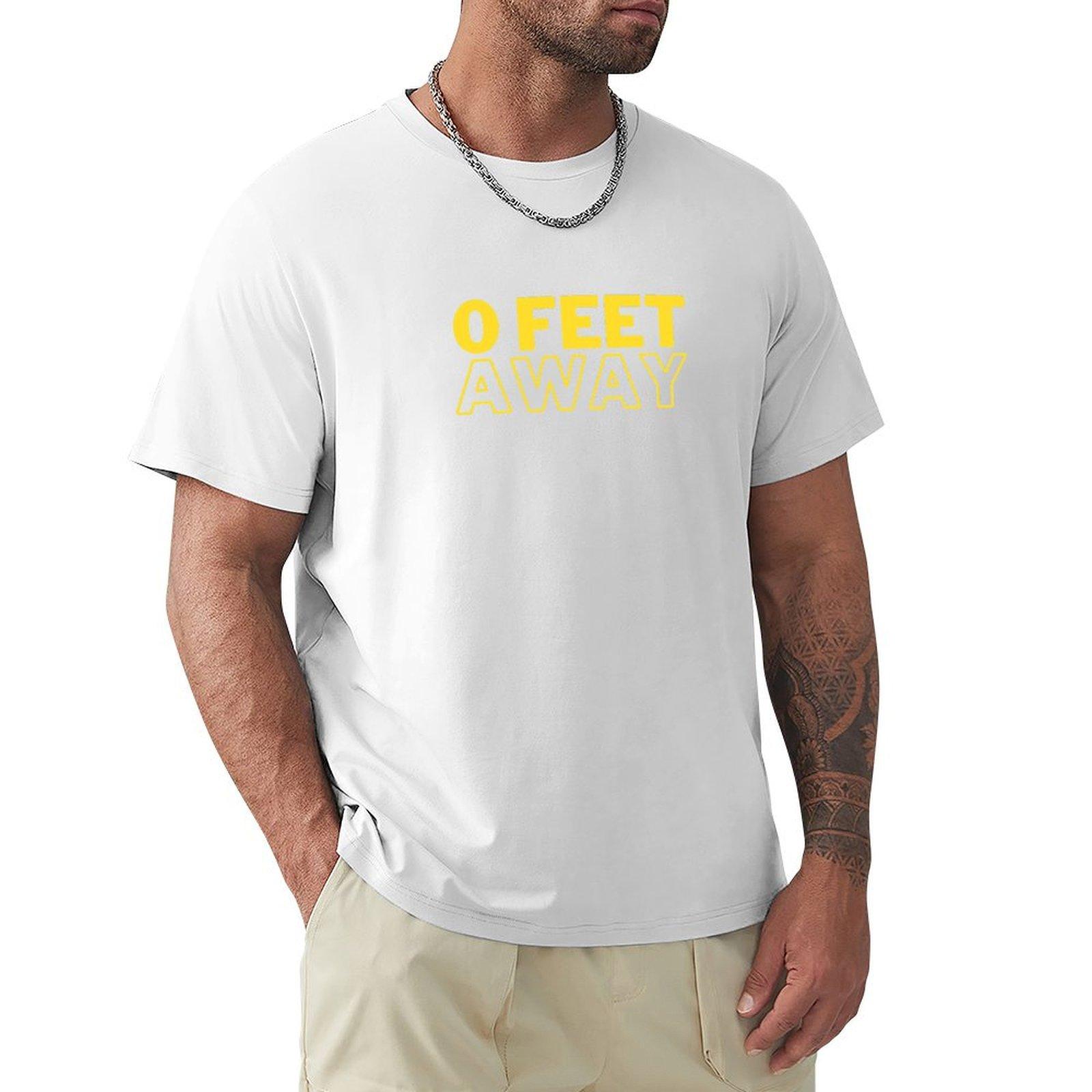 0 Feet Away Tshirt Outdoor Working Tshirt S