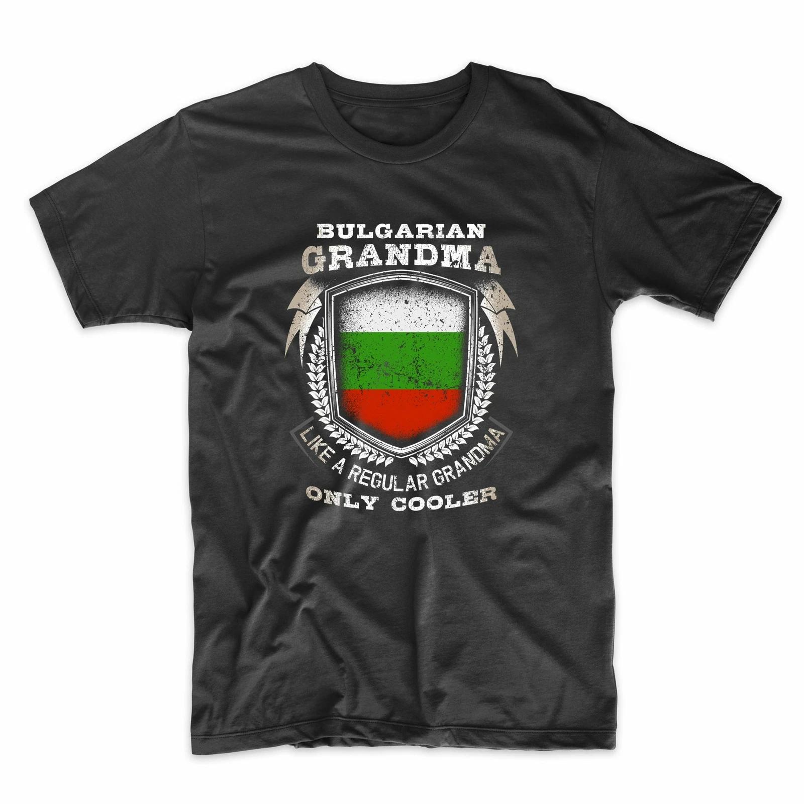 Bulgarian Grandma Like A Regular Grandma Only Cooler Funny T-Shirt S