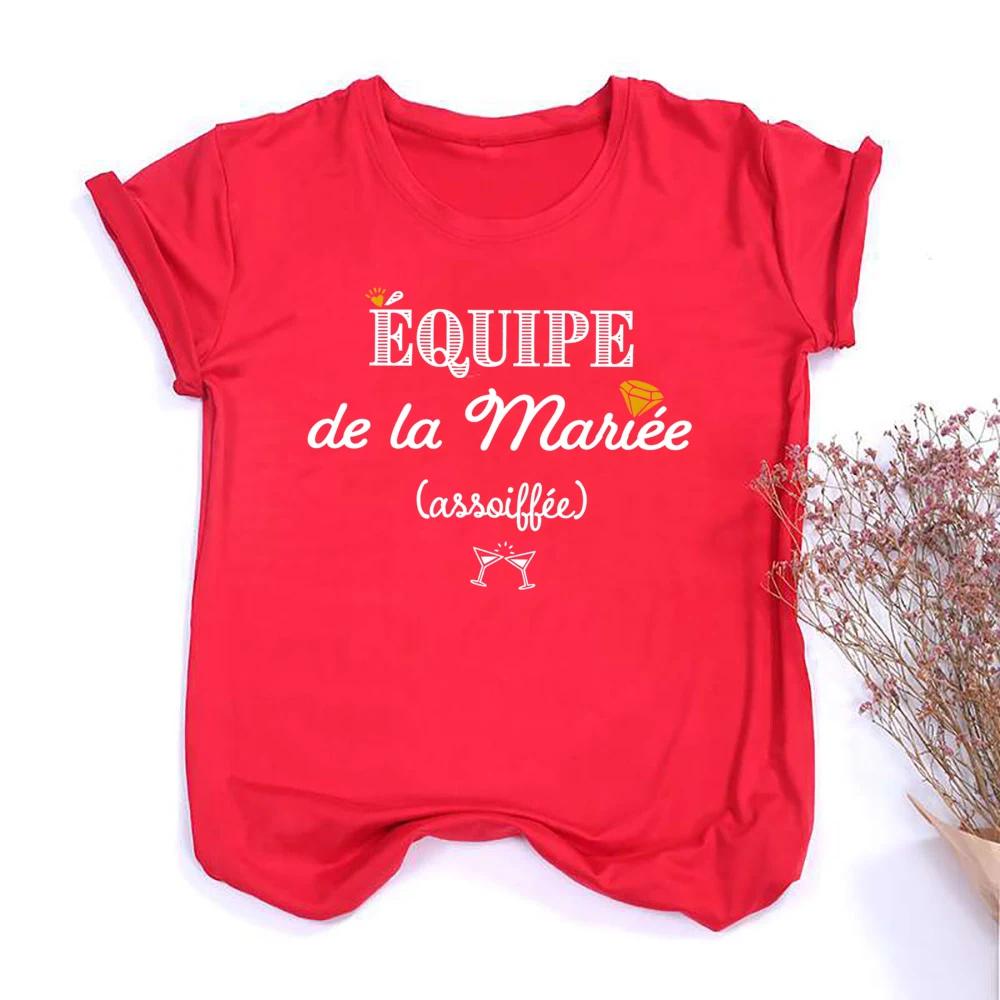 French Printed T-shirt EVJF Team of The Bride T Shirt Bachelorette Party Outfit Tops Team Bride Bridesmaid Short Sleeve Clothes Unisex T-Shirt