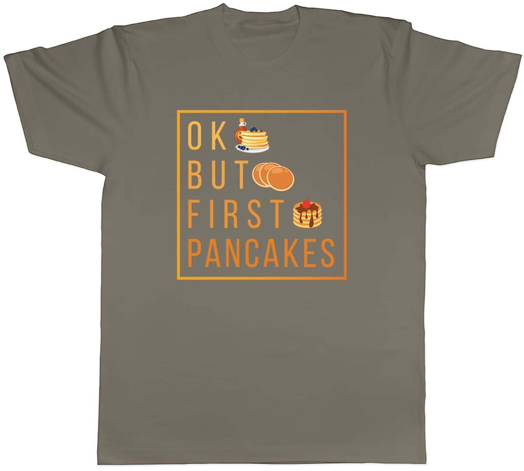 Ok But First Pancakes Unisexs Unisex TShirt Tee