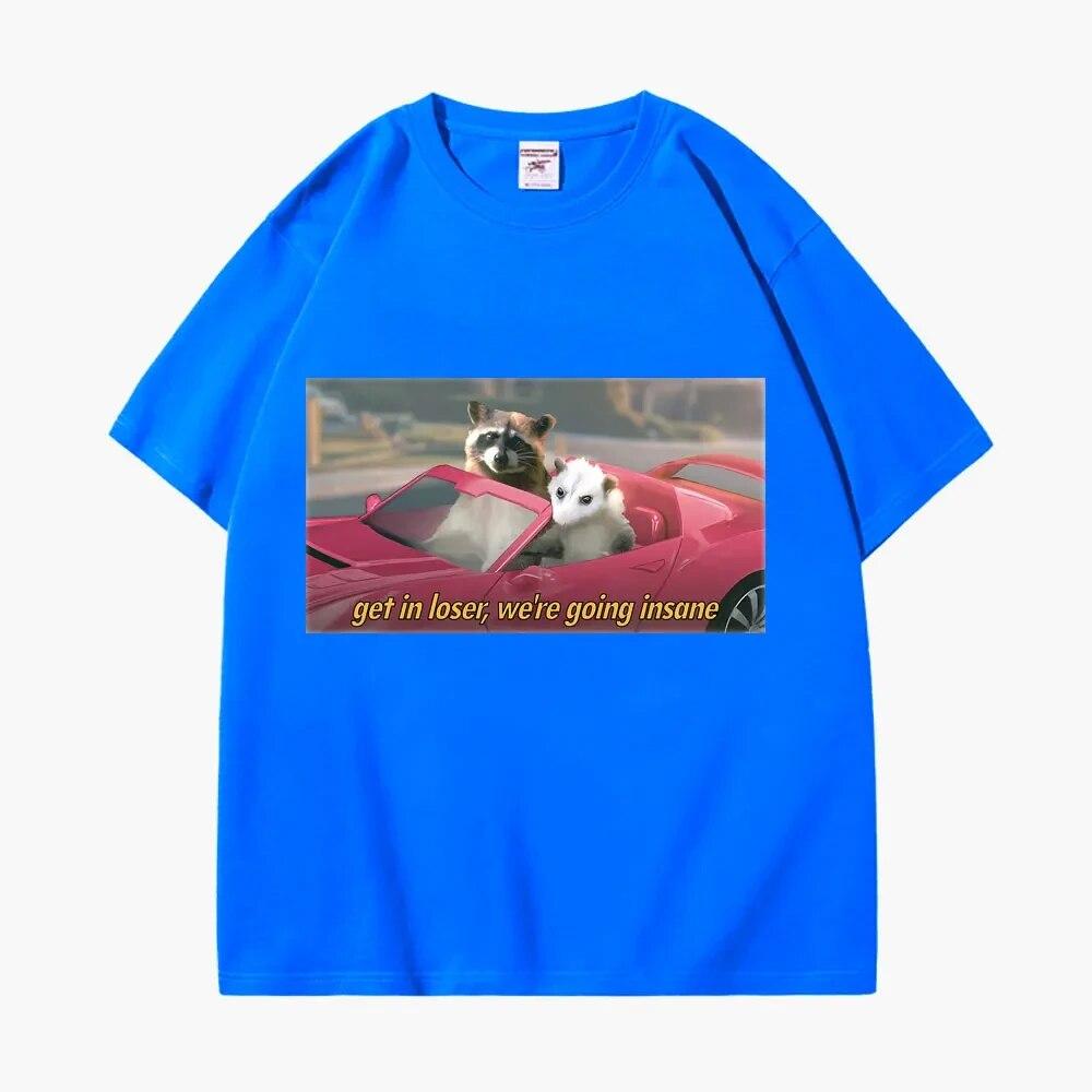 100% Cotton Casual Tee Shirt Get In Loser We're Going Insane Raccoon Possum Print T-shirt Unisex Women's Short Sleeve T Shirts