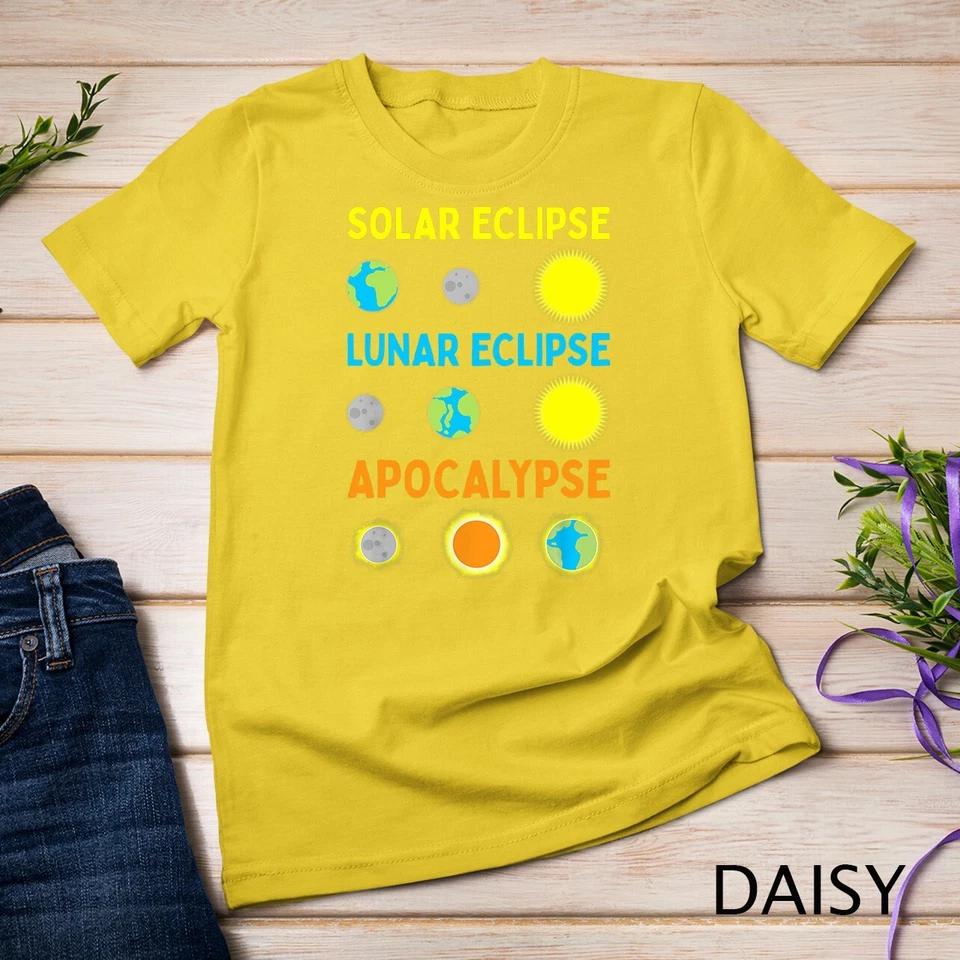 Funny Lunar Solar Eclipse and Apocalypse Funny Science T-Shirt Unisex T-shirt 4 L