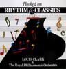 LP Record LOUIS CLARK  THE ROYAL PHILHARMONI  Hooked On Rhythm  Classics STAR2344 Telstar 1988 UK Classical Used