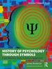 The History of Psychology Through Symbols : From Reflective Study To Active Engagement. Volume 1: Historic Roots Book