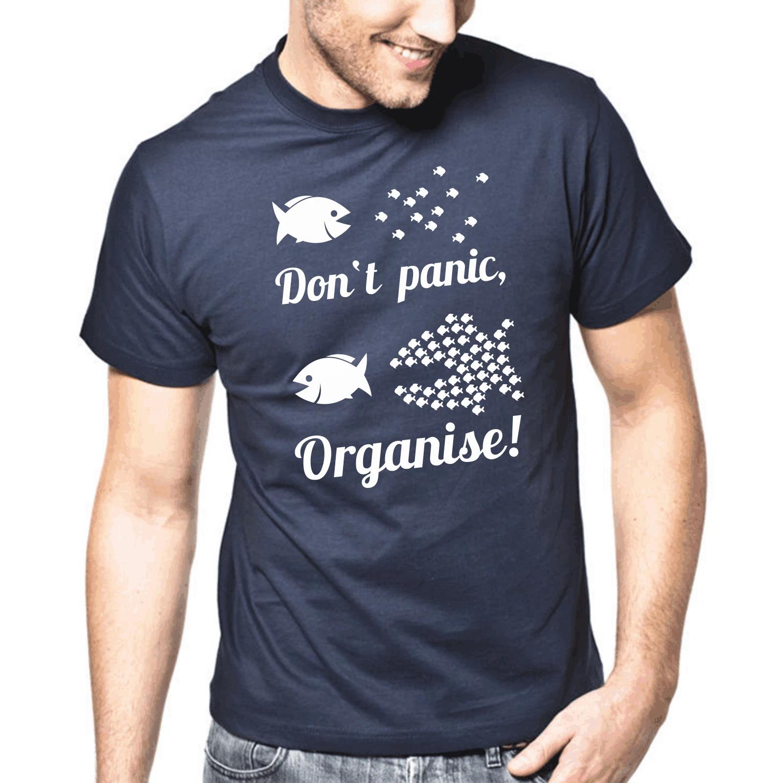 Men s and Women s T-shirts Don T Panic Organise Pisces Dont Democracy Patter Gift Funny Fun XL