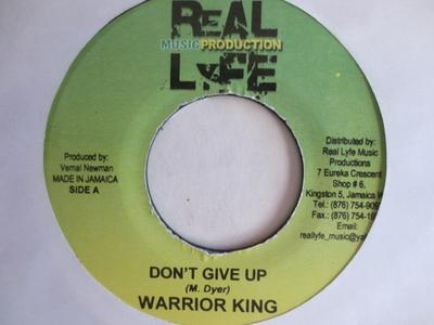 7inch Record WARRIOR KING - Don't Give Up NONE Real Lyfe Music Jamaica Reggae, Ska & Dub Used