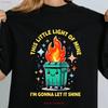 Dumpster Fire T-shirt Dit Kleine Lichtje van Mij Unisextal Gezondheid Inspirerend Emotioneel Laat Het Stralen Positieve Vibes Top vintage
