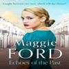 Echoes of the Past by Maggie Ford Paperback Book 9781800328037