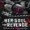 Her Soul for Revenge by Harley Laroux Paperback Book 9781496752901