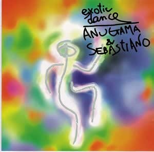 

CD ANUGAMA, SEBASTIANO; ANUGAMA & SEBA - Exotic Dance Japan ObiMusic Others Used
