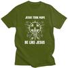 Classic Jesus Took Naps Be Like Jesus I Christian God T Shirts Unisex Tshirt Streetwear Graphic Tee Loose Oversized Clothes