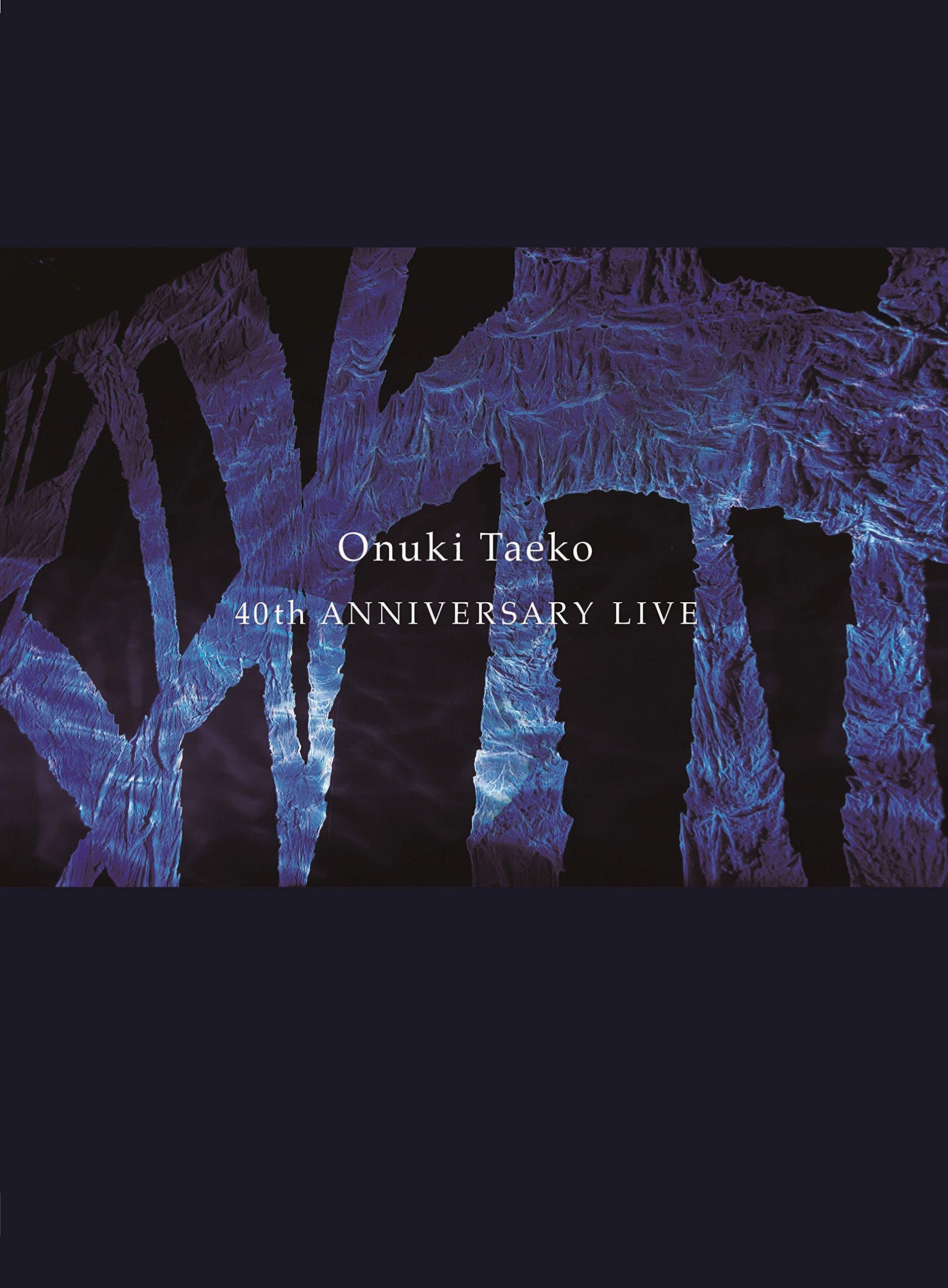 

Taeko Onuki 40th ANNIVERSARY LIVE (DVD)