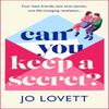 Can You Keep A Secret by Jo Lovett Paperback Book 9781785135095