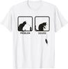 Problem Solved Funny Sarcastic Cat Graphic T-Shirt Unisex T-Shirt