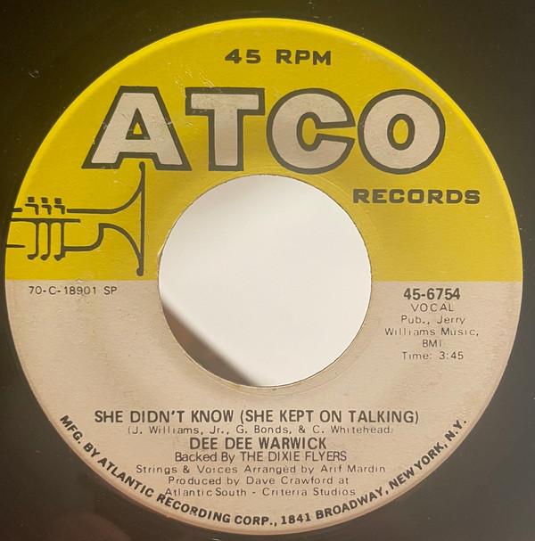 

7inch Record DEE DEE WARWICK THE DIXIE FLYERS She Didnt Know She Kept On Talkin 456754 ATCO Records 1970 US SoulFunk Used