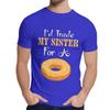 Man Tee Shirt Trade My Sister For A Donut Food Pure Cotton Novelty Round Neck Vintage