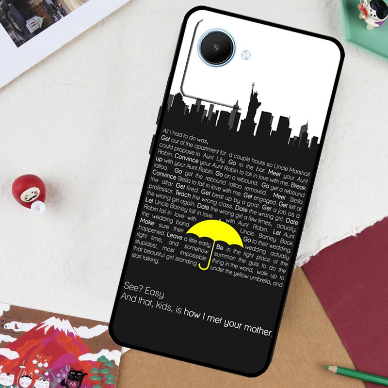 How I Met Your Mother Himym For Realme 13 Pro Plus 14 12 10 11 GT 6 5 6T GT7 Pro C51 C21Y C25S C75 C67 C61 C53 C55 Case
