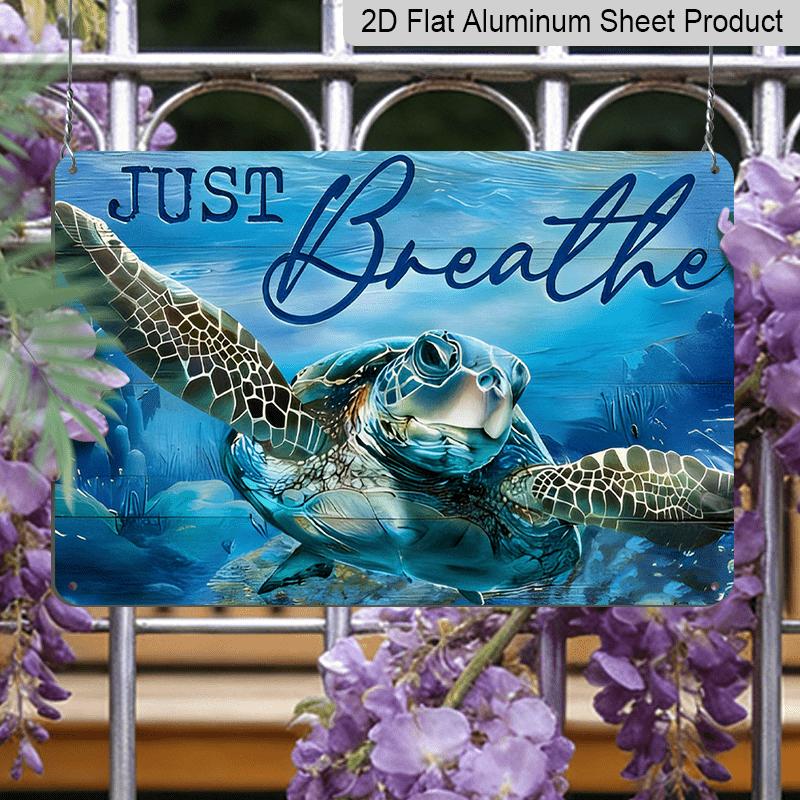 2D Flat, Just Breathe Sea Turtle Metal Wall Art - Rustic Aluminum Ocean-Themed Decor with Coral Reef & Blue-Green Turtle, Calming Bathroom Sign for