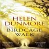 Birdcage Walk by Helen Dunmore Paperback Book 9780099592761