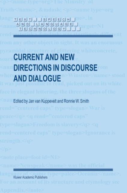 The Current and New Directions In Discourse and Dialogue : 22 Book