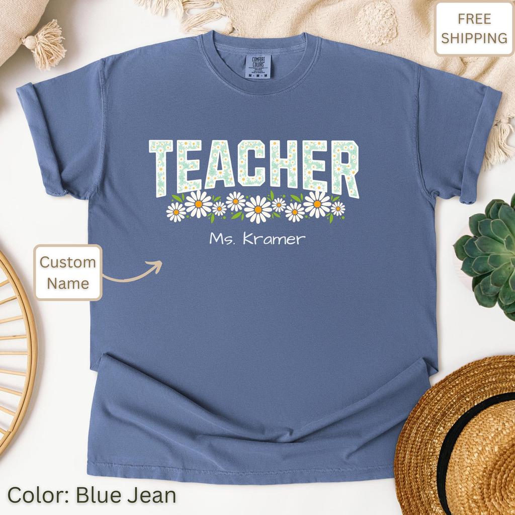 Teacher Appreciation T-Shirt: Comfort Colors Garment-Dyed Cotton, Custom Name
