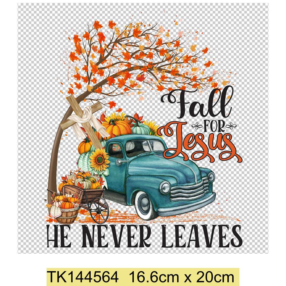 Fall For Jesus He Never Leaves Iron Heat Transfer Clothing Home Decor Print Waterproof Hoodie T-shirt Sticker Thanksgiving Gift