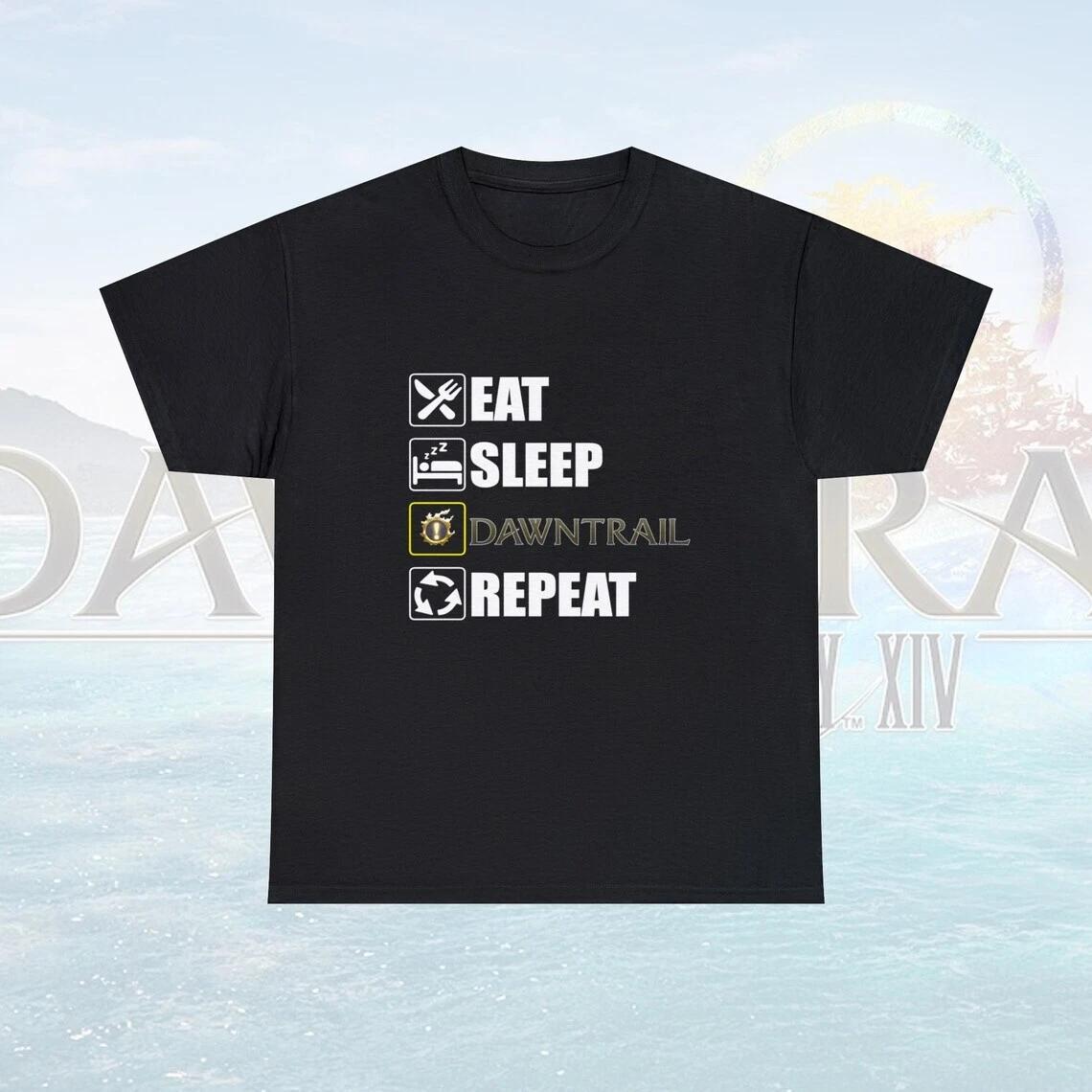 Eat Sleep Dawntrail Repeat FFXIV Online T-shirt M