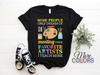 Some People Only Dream Of Meeting Their Favorite Artists Art Class Teacher Teachers Appreciation Gift T-Shirt, Birthday Present T Shirts