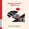 Wittgensteins Mistress by David Markson Paperback Book 9781628973914